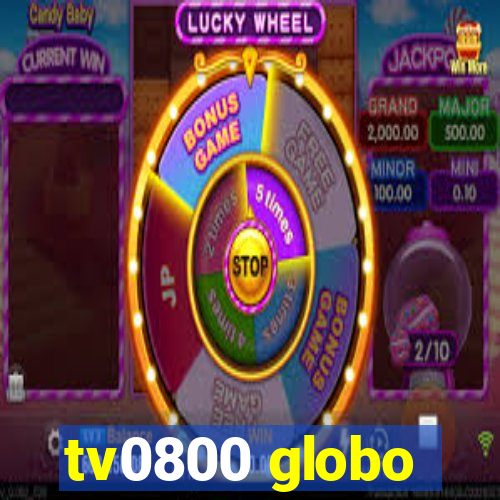 tv0800 globo